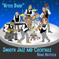 After Dark: Smooth Jazz and Cocktails