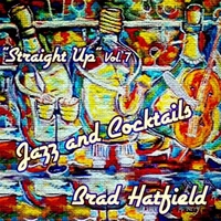 Straight Up: Jazz and Cocktails, Volume 7
